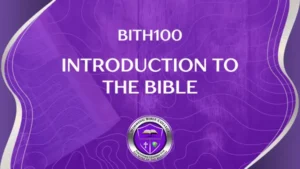 BTH100 Introduction to the Bible