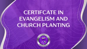 MODULE 7. Certificate in Evangelism and Church Planting