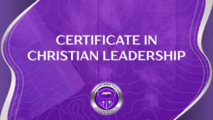 MODULE 3. Certificate in Christian Leadership