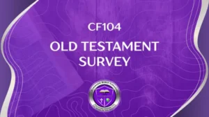 CF104 – Old Testament Survey
