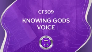 CF309 Knowing Gods Voice