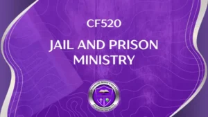 CF520 – Jail and Prison Ministry